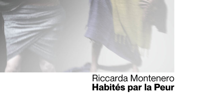 Riccarda Montenero – Habités par la peur